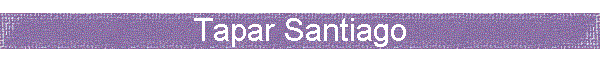 Tapar Santiago