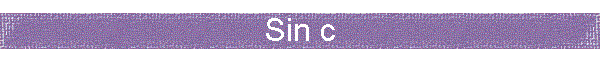 Sin c