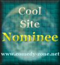 Comedy Zone Cool Site Award Nominee (2003-02-06)