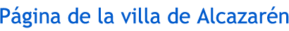 T�tulo con letra azul: 'P�gina de la villa de Alcazar�n'